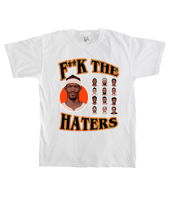 F**K THE HATERS - WHITE